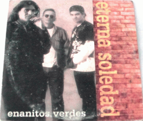 Enanitos Verdes : Eterna Soledad